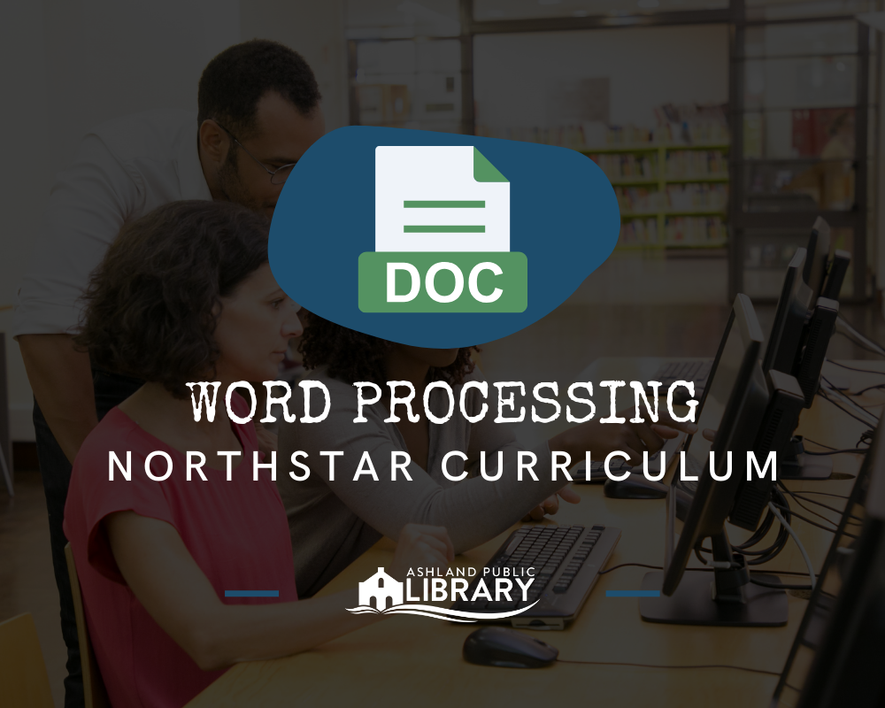 Word Processing Northstar Ashland Public Library